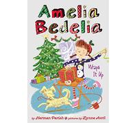 Amelia Bedelia Special Edition Holiday Chapter Book #1: Amelia Bedelia Wraps It Up: A Christmas Holiday Book for Kids (Amelia Bedelia Special Edition Holiday, 1)