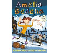 Amelia Bedelia Special Edition Holiday Chapter Book #2: Amelia Bedelia Scared Silly (Amelia Bedelia Special Edition Holiday, 2)