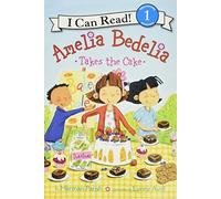 Amelia Bedelia Takes the Cake (I Can Read Level 1)
