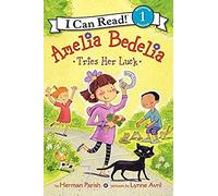 Amelia Bedelia Tries Her Luck (Amelia Bedelia, I Can Read Level 1, 1)