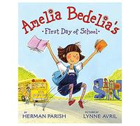 Amelia Bedelia's First Day of School