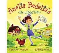 Amelia Bedelia's First Field Trip