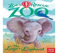 Amelia Cobb Zoe's Rescue Zoo: The Eager Elephant Paperback Book Amelia Cobb Multicolor