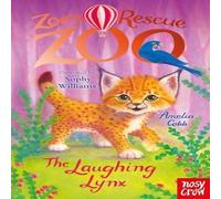 Amelia Cobb Zoe's Rescue Zoo: The Laughing Lynx Paperback Book Amelia Cobb Multicolor