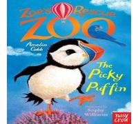 Amelia Cobb Zoe's Rescue Zoo: The Picky Puffin Paperback Book Amelia Cobb Multicolor