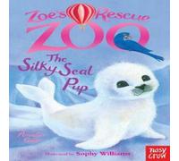 Amelia Cobb Zoe's Rescue Zoo: The Silky Seal Pup Paperback Book Amelia Cobb Multicolor
