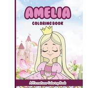 Amelia Coloring Book: Affirmations Coloring Book, A Creative Journey of Positive Empowerments