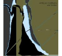 Amelia Curran - War Brides