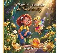 Amélia e: O Jardim Dourado da Fada do Mel