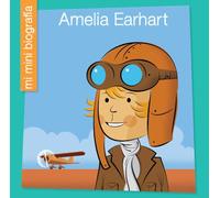 Amelia Earhart Sp (My Early Library: Mi Mini Biografía (My Itty-Bitty Bio))
