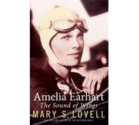 Amelia Earhart : The Sound of Wings