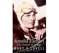 Amelia Earhart: The Sound of Wings