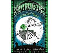 Amelia Fang and the Memory Thief Paperback 4 Oct 2018