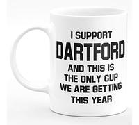 Amelia Gould Apparel I Support Dartford and This is The only Cup we are Getting This Year - Gift for him her 11oz Premium Grade Mug