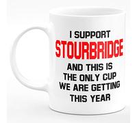Amelia Gould Apparel I Support Stourbridge and This is The only Cup we are Getting This Year - Gift for him her 11oz Premium Grade Mug