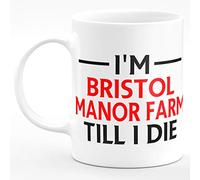 Amelia Gould Apparel I'm Bristol Manor Farm Till I DIE Premium Grade Mug Gift 11oz
