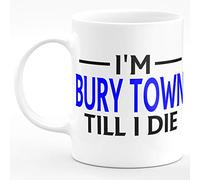 Amelia Gould Apparel I'm Bury Town Till I DIE Premium Grade Mug Gift 11oz