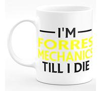 Amelia Gould Apparel I'm Forres Mechanics Till I DIE Premium Grade Mug Gift 11oz