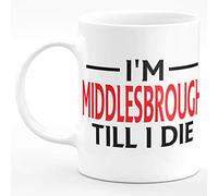 Amelia Gould Apparel I'm Middlesbrough TILL I DIE Premium Grade Mug Gift 11oz