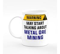 Amelia Gould Apparel Metal Ore Mining May Start Talking About Warning Present Mug Gift 11oz Ceramic Coffee Tea Cup Work Funny