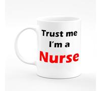 Amelia Gould Apparel Nurse Trust me I'm a Present Name Mug Gift 11oz Ceramic Coffee Tea Cup