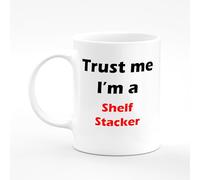 Amelia Gould Apparel Shelf Stacker Trust me I'm a Present Name Mug Gift 11oz Ceramic Coffee Tea Cup