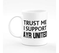 Amelia Gould Apparel Trust me I Support Ayr United - Gift for him her 11oz Premium Grade Mug