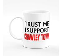 Amelia Gould Apparel Trust me I support Crawley Town - Gift for him her 11oz Premium Grade Mug