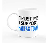 Amelia Gould Apparel Trust me I Support Halifax Town - Gift for him her 11oz Premium Grade Mug