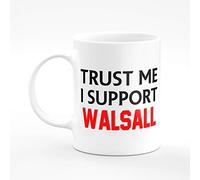 Amelia Gould Apparel Trust me I Support Walsall - Gift for him her 11oz Premium Grade Mug