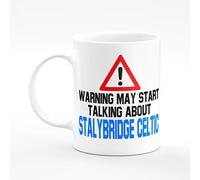 Amelia Gould Apparel Warning may start talking about Stalybridge Celtic - Gift for him her 11oz Premium Grade Mug