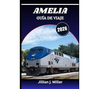 AMELIA GUÍA DE VIAJE 2026: Experimente la cultura, la gastronomía y el campo como nunca antes