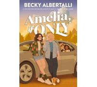 Amelia, if only