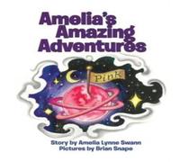 Amelia Lynne Swann Amelia's Amazing Adventures N/A Book Amelia Lynne Swann Multicolor