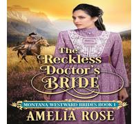 Amelia Rose The Reckless Doctor's Bride Paperback Book Amelia Rose Multicolor