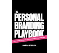 Amelia Sordell - Personal Branding Playbook Turn Your Personality In - A245z