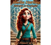 Amelia Starling: The Flower of Life