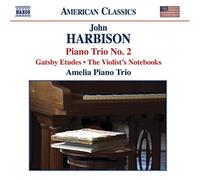 Amelia Trio - HARBISON: Piano Trio No. 2