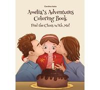 Amelia's Adventures Coloring Book: Find the Clues With Me!: 1