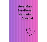 Amelia's Emotional Wellbeing Journal: A Personalised Notebook for Kids to Express Feelings, Creativity and Mindfulness