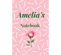 Amelia's Notebook: A Beautiful Lined Journal for Writing, Thoughts, and Daily Reflections
