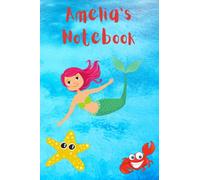 Amelia's Notebook: Children's Mermaid Themed Notebook/Journal. 6x9. 120 Lined Pages. Glossy Cover.