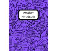Amelia's Notebook: Personalised Purple Floral Inspired Lined Journal