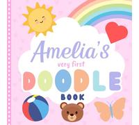 Amelia's very first Doodle Book: A personalized coloring book for Amelia from 1 year