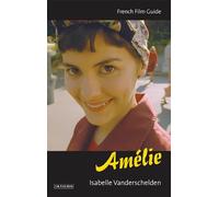 "Amelie": French Film Guide (Cine-File French Film Guides)