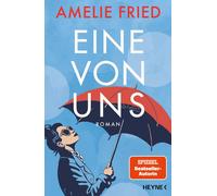 Amelie Fried Eine von uns: Roman (Paperback)