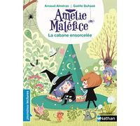 Amelie Malefice/La cabane ensorcelee