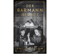 Amelie Thoma Ph Der Barmann des Ritz: Roman Zwischen Liebe, Angst u (Hardback)