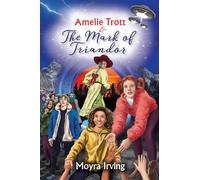 Amelie Trott & The Mark of Triandor