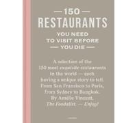 Amélie Vincent 150 Restaurants You Need to Visit Before You Die (Hardback)